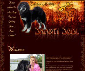 shantisoultibetanmastiffs.com: Shanti Soul Tibetan Mastiffs :~: Tibetan Mastiff Breeder Australia
Breeders of quality Tibetan Mastiff Dogs suitable for Conformation or Family Companions. 