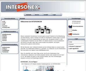 intersonex.de: INTERSONEX® - Startseite
Intersonex Ihr Hersteller für Etiketten, Plastikkarten und Thermotransferfolie.