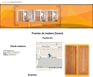 puertasitxi.com: Puertas de madera Zarautz. Puertas Itxi
Fábrica de puertas de madera con experiencia y tradición en el sector. Solicite sus servicios.