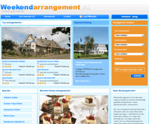weekendarrangement.net: Home - Weekendarrangement
Weekendarrangement.nl is de plek waar vraag en aanbod van mooie en aantrekkelijk geprijsde arrangementen samenkomen, zonder bijkomende kosten