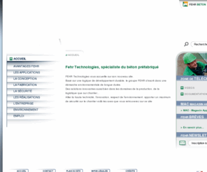 fehrtechnologie.com: Fehr Technologies,  murs préfabriqués, Précoffré, prédalles
Présentation de Fehr Technologies, spécialiste du béton préfabriqué, conception, fabrication de prémurs, Précoffré, prédalles, murs thermiques