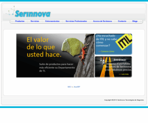 serinnova.com: Serinnova: - Software ITIL  - Diseño de Procesos - Cursos - Serinnova.com
Suite de productos basados en ITIL para hacer más eficiente su Departamento de TI.