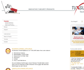 tuxguard.com: Produkte
TUXGUARD Firewall Appliances schützen Ihr Unternehmen gegen Bedrohungen aus dem Internet wie Viren, SPAM, Malware und Hacking.