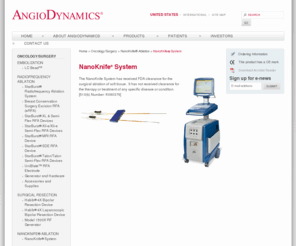 irenanoknife.com: NanoKnife® Tissue Ablation System From AngioDynamics
The NanoKnife® System is indicated for surgical ablation of soft tissue