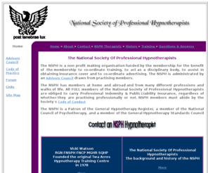 nsph-hypnotherapy.co.uk: National Society of Professional Hypnotherapists
The NSPH is a Patron of the General Hypnotherapy Register, a member of the National Council of Psychotherapy, and a member of the General Hypnotherapy Standards Council 