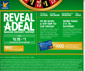 revealadeal.ca: Reveal-A-Deal / Ultramar / Participation
Ultramar / Reveal-A-Deal - Gasoline discount coupons
