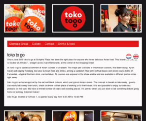 toko-2-go.com: toko to go Glendale Group
Since June 2010 toko to go at Schiphol Plaza has been the right place for anyone who loves delicious Asian food. This brand-new concept is located at Arrivals 1, straight across Café Rembrandt, at the