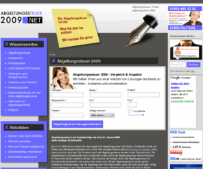 abgeltungssteuer2009.net: Abgeltungssteuer 2009
Expertenseite zur Abgeltungssteuer - aktuelle Abgeltungssteuer-Informationen und Lösungsstrategien - So retten Sie Ihr Geld vor der Abgeltungssteuer