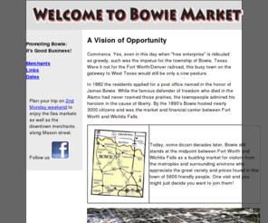 bowieshopping.com: The Shopper's Guide to Bowie, TX markets
Shoppers guide for Bowie Second Monday Trade Days and the businesses in Bowie that serve those shoppers