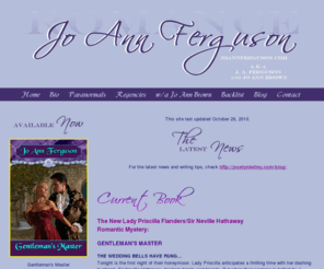 joannferguson.com: JOANN FERGUSON
Joann Ferguson - Official website of romance author Joann Ferguson...site features Paranormal romance and Regency romance, excerpts, book information and more...