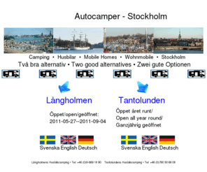 autocamper-stockholm.se: index
Långholmens/Tantolundens husbilscamping, Stockholm. Storstadscamping på Långholmen och Tantolunden i centrala Stockholm.