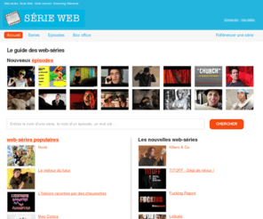 serieweb.net: Web-séries, Série Web, Série internet, Streaming Webserie
Nouveaux épisodes des webséries, box-office des webseries, nouvelles series web, toutes les web-séries sont sur serie web .fr