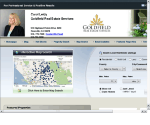 goldfieldcommercial.com: Carol Leidy, Broker, RE/MAX Gold.
Welcome to Carol Leidy's homepage!  I am a local Broker with 30 years of experience in the business.  I can help you find the home of your dreams, the