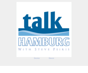 talk-london.com: Talk Hamburg
Talk Hamburg.  Das Besondere daran: Das Interview wird erst auf Englisch geführt und danach auf Deutsch geführt.