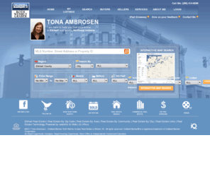 tonashomes.com: Elkhart Real Estate - Tona Ambrosen - Coldwell Banker Roth Wehrly Graber Real Estate in Elkhart, IN
Elkhart Homes, Real Estate, Condos, New Homes, and Vacant land available to search through.