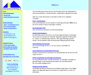 bouwvoorlichting.nl: Bouwvoorlichting: lesmateriaal en examentrainingen
studiemateriaal voor het vak Bouwkunde