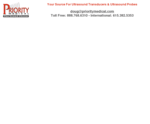 priority-ultrasound.com: Priority Ultrasound: Your Source for Ultrasound Equipment, Ultrasound Transducers, Ultrasound Probes and Parts
Ultrasound Equipment, Ultrasound Transducers, Ultrasound Probes, Ultrasound Parts, Used Ultrasound Equipment