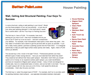 better-paint.com: House Painting, Wagner, Sprayers, Graco, Touch Up, Epoxy, Krylon, Spray, Paint Stick
Learn the keys to success in painting your home