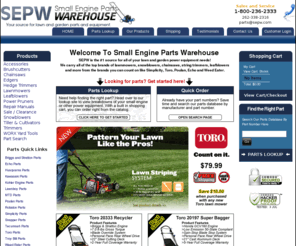 sepw.com: Small Engine Parts, Top Brands of Lawn Mowers, Chainsaws, Snow Blowers, Trimmers - SEPW.com
Lawn mowers, snow blowers, chainsaws, hedge trimmers plus a huge selection of small engine parts for all top brands like MTD, Toro, Honda, Simplicity, Poulan, Husqvarna, more at SEPW.com