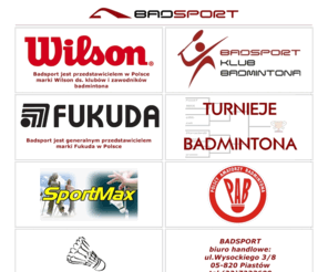 badsport.pl: BADSPORT - badminton, squash, tenis, nordic walking
Badsport to badminton, squash, tenis, nordic walking oraz organizacja imprez, szkolenia i handel sprzętem sportowym od 1999 roku.