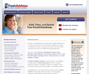 ncoaforemail.com: Email Address Technology Business Services - FreshAddress, Inc.
Build, clean, and update your email database.  FreshAddress offers email change of address (ECOA), B2C and B2B email appending, list hygiene, and real-time email validation.