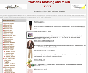 smart-threads.com: Womens Clothing Shop
Womens Clothing Shop includes discount prices on the highest quality womens clothing.
