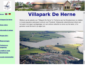 sneekermeer.com: Vakantie aan het water in Friesland
Villapark de Herne: zeilen in Friesland. Terherne - Terhorne - Fryslân - Nederland