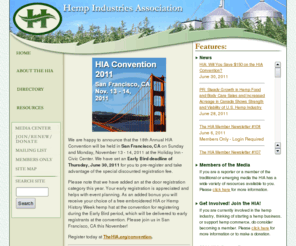thehia.org: HIA: Hemp Industries Association: Industrial Hemp Trade Group, Education & Industry Development
The mission of the Hemp Industries Association (HIA) is to represent the interests of the hemp industry and to encourage the research and development of new hemp products.