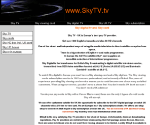 skytv.tv: Sky digital
Sky tv cards and Sky boxes. sky TV for anywhere.