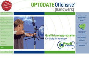 uptodate-offensive.de: UPTODATE-Offensive | Profi im Handwerk | Für erfolgreiche Unternehmensführung | Team Steffen AG | Alsdorf | Ganzheitlich | Nachhaltig | Praxisbewährt
UPTODATE-Offensive | Profi im Handwerk | Für erfolgreiche Unternehmensführung | Team Steffen AG | Alsdorf | Ganzheitlich | Nachhaltig | Praxisbewährt