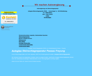 autoglaser-riedl.de: Autoglaserei Passau Steinschlagreparatur Passau Freyung
Autoglas Windschutzscheiben Passau Freyung Steinschlagreparatur Passau Freyung  steinschlagreparatur preis  steinschlagreparatur kosten Passau Freyung  Autoverglasung für PKW in Passau Freyung