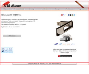 usbminne.net: USB Minne - Er profil viktigare än någonsin !! - Välkommen till usbminne.net !
USB minnen med er logotype är den perfekta gåvan till anställda, kunder och partners.