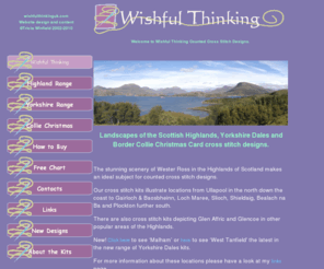 wishfulthinkinguk.com: Wishful Thinking
Counted cross stitch kits of West Highlands of Scotland.