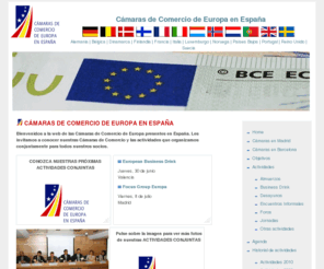 camaraseuropeas.com: Camaras de Comercio de la Union Europea en España
Camaras de Alemania, Belgica, Dinamarca, Finlandia, Francia, Italia, Portugal, Reino Unido, Suecia