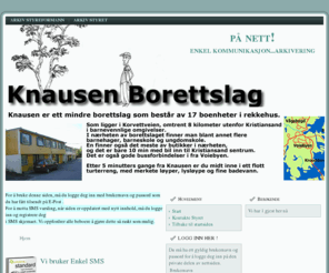 knausenborettslag.com: Knausen Borettslag
Joomla! - dynamisk portalmotor og publiseringssystem