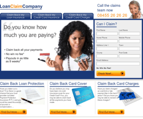 loan-claim-company.com: Claim Back Loan Protection, Claim Back Credit Card Cover, Claim Back Credit Card Charges | Loan Claim Company
Claim back your mis-sold loan protection (PPI) or mis-sold credit card cover (PPI) or unfair credit card charges with the Loan Claim Company. If you have ever been ripped off by the banks you could be able to reclaim thousands of pounds of mis-sold PPI and Unfair Credit Card Charges.