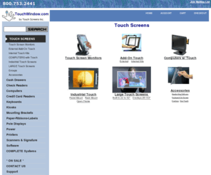 touchscren.com: Touch Screens, Touch Screen Monitors, Touch Screen Kits, Industrial Touch Screens
Shop for and buy the best Touch Screen Flat Panel Monitor, Touch Screen LCD Monitor, Touch Screen Monitors at TouchWindow.com.  touchscreen, touchscreens