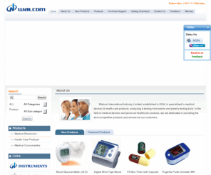 cnmedicaldevices.com: Medical Devices|WALCOM Medical Electronics,Consumable & Healthcare Products --WALCOM Medical devices
WALCOM offers medical devices, medical consumable,healthcare products such as blood oximeter,patient monitor,first aid box and head massagers,fetal doppler, digital box timer,infusion pump, stethscope,body fat analyzer,blood pressure meter, hearing aid,etc