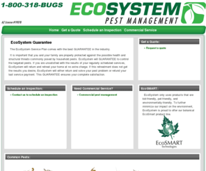 getecosystem.com: Pest Control and Pest Management in Arizona - 1-800-318-BUGS - EcoSystem Pest Management - Home
Pest Control and Pest Management - EcoSystem Pest Management will GUARANTEE to control the targeted pests.