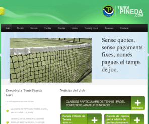 pistapadel.net: Alquiler pistas - Lloguer pistas - Tenis Pineda
TENIS PINEDA GAVA és un espai esportiu dedicat exclusivamente als esports de raqueta: TENNIS, ESQUAIX, FRONTENNIS i PADEL.