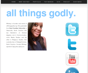 allthingsgodly.org: all things godly. - meet whitney
about me section