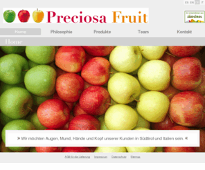 preciosafruit.com: Preciosa Fruit » Home. Äpfel: Gala Royal, Golden Delicious, Red Delicious, Granny Smith, Fuji, Pinova, Bio, Jonagold, Braeburn, Elstar, Morgendurft, Winesap. Eppan, Südtirol (BZ), Italien.
Preciosa Fruit » Home. Äpfel: Gala Royal, Golden Delicious, Red Delicious, Granny Smith, Fuji, Pinova, Bio, Jonagold, Braeburn, Elstar, Morgendurft, Winesap. Eppan, Südtirol (BZ), Italien.