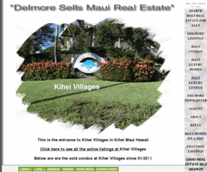 kiheivillages.net: Kihei Villages Condominium in Kihei Maui Hawaii
all the active listings at the Kihei Villages Condominium in Kihei Maui Hawaii