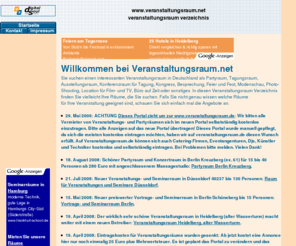 veranstaltungsraum.net: Veranstaltungsraum Verzeichnis für Deutschland
Suchen Sie einen interessanten Veranstaltungsraum in Deutschland als Partyraum, Tagungsraum, Konferenzraum für Tagung, Kongress, Besprechung, Feier und Fest, Modenschau, Austellungsraum, Photo-Shooting, Location für Film- und TV?.