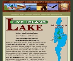 fiveislandlake.com: Five Island Lake - Iowa Lakefront Real Estate for Sale - Thousand Lakes Minnesota Realty
Five Island Lake, Emmetsburg Iowa lakefront real estate for sale. Waterfront property and lake access real estate and lots. Thousand Lakes Realty Minnesota has Iowa Five Island Lake property for sale.