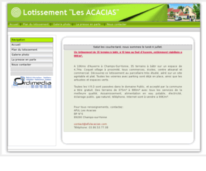 afulacacias.com: .: Lotissement "les acacias" à Champs-sur-yonne près d'Auxerre :: Accueil :.
Lotissement les Acacias, 35 terrains à bâtir entièrement viabilisés