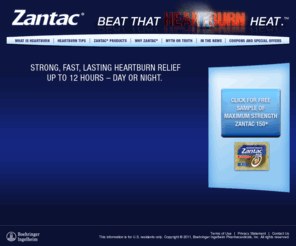 zantac150.net: ZANTAC® — Beat that Heartburn Heat.
Zantac® products provide strong relief from tough heartburn. Get all the latest information on Zantac® and heartburn right here.