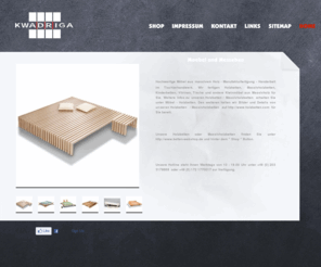 kwadriga.de: kwadriga.de
KWADRIGA - Design und Herstellung - Möbel aus Holz - CENTIPEDE ein Bett bewegt sich Holzbetten Holzbett Massivholzbett Kinderbett professionell und preiswert