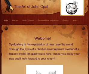 opalgallery.com: Opal Gallery - Home
Opal Gallery displays the art and talent of John Opal.