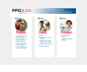 ppousa.com: Welcome to PPO USA, a Division of GEHA - Splash Page
PPO USA offers access to CONNECTION Dental, a national dental network with over 80,000 locations